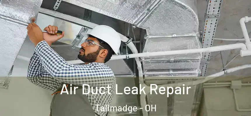  Air Duct Leak Repair Tallmadge - OH