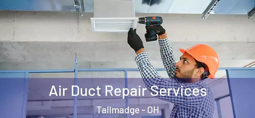  Air Duct Repair Services Tallmadge - OH