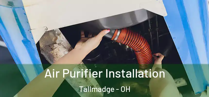  Air Purifier Installation Tallmadge - OH