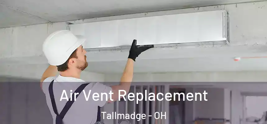  Air Vent Replacement Tallmadge - OH