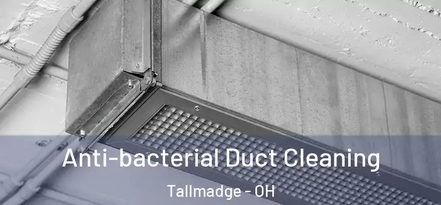  Anti-bacterial Duct Cleaning Tallmadge - OH
