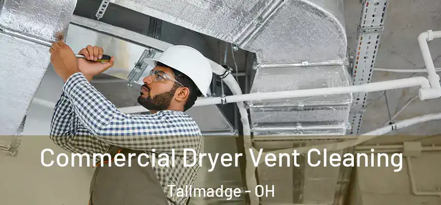  Commercial Dryer Vent Cleaning Tallmadge - OH