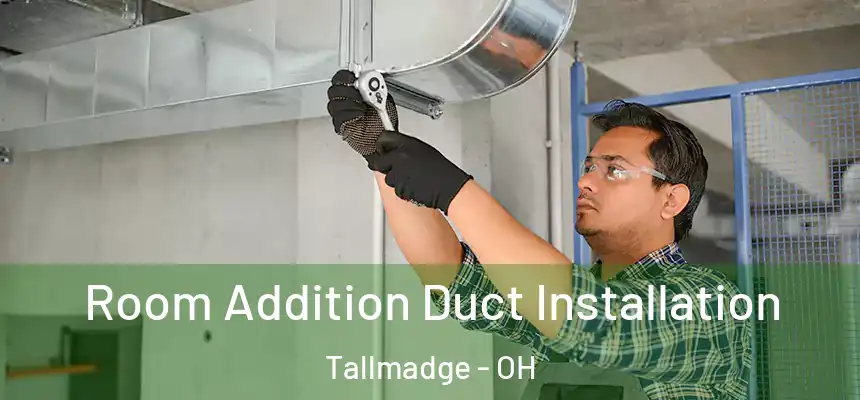  Room Addition Duct Installation Tallmadge - OH